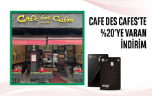 Cafe des Cafes'de %20'ye varan İndirim!